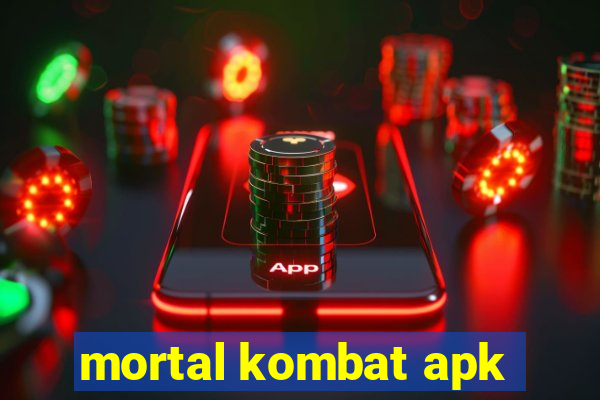 mortal kombat apk